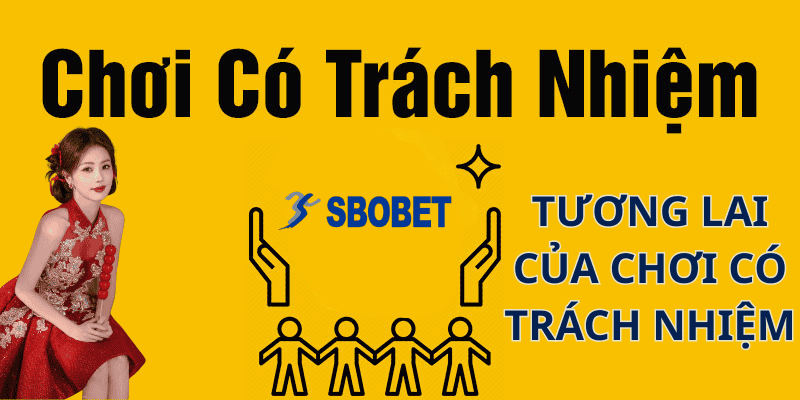 Tương Lai Của Chơi Có Trách Nhiệm
